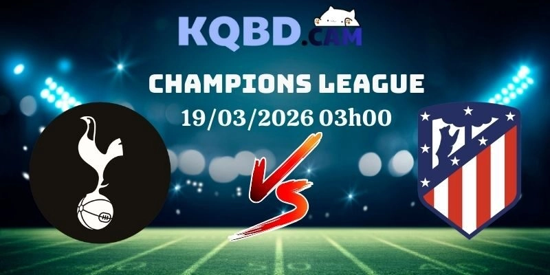 Kết quả Tottenham vs Atletico Madrid