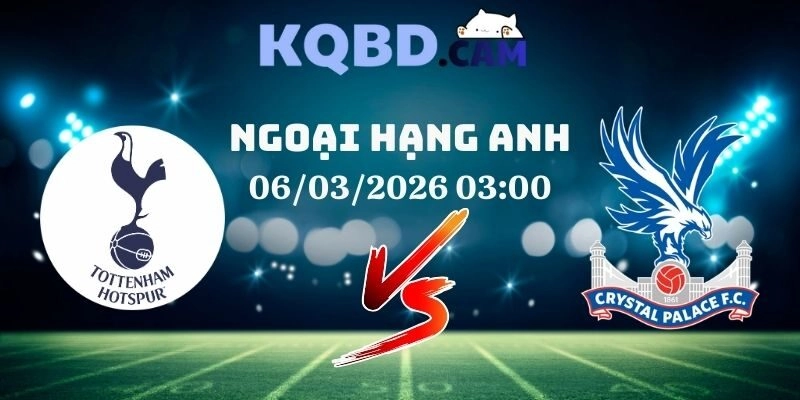 Kết quả Tottenham vs Crystal Palace